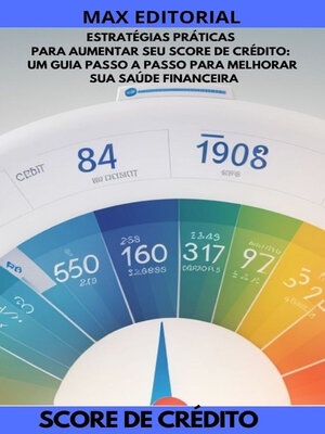 cover image of Estratégias Práticas para Aumentar seu Score de Crédito